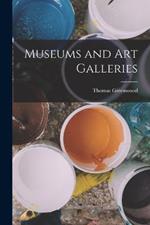 Museums and Art Galleries