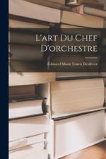 L'art Du Chef D'orchestre