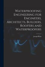 Waterproofing Engineering for Engineers, Architects, Builders, Roofers and Waterproofers