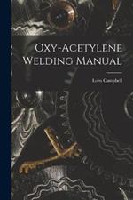 Oxy-Acetylene Welding Manual