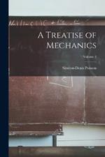 A Treatise of Mechanics; Volume 2