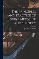 The Principles and Practice of Bovine Medicine and Surgery
