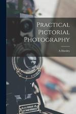 Practical Pictorial Photography