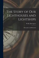 The Story of our Lighthouses and Lightships: Descriptive and Historical