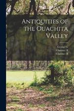 Antiquities of the Ouachita Valley