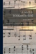 Le 66 [i.e. soixante-six]; operette en un acte. Paroles de MM. de Forges et Laurencin