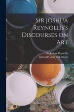 Sir Joshua Reynolds's Discourses on Art