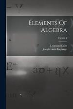 Elements Of Algebra; Volume 2