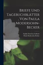 Briefe und Tagebuchblatter, von Paula Modersohn-Becker