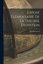 Expose Elementaire de la Theorie D'einstein