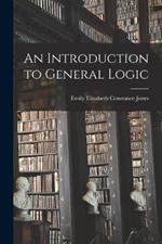 An Introduction to General Logic