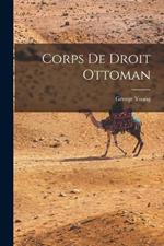 Corps de Droit Ottoman