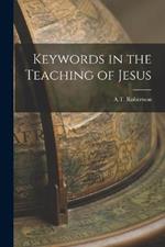 Keywords in the Teaching of Jesus