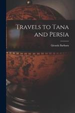 Travels to Tana and Persia