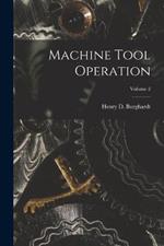 Machine Tool Operation; Volume 2
