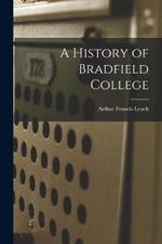 A History of Bradfield College