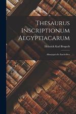 Thesaurus Inscriptionum Aegyptiacarum: Altaegyptische Inschriften