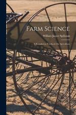 Farm Science: A Foundation Textbook On Agriculture