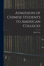 Admission of Chinese Students to American Colleges