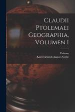 Claudii Ptolemaei Geographia, Volumen I