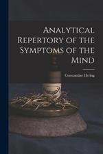 Analytical Repertory of the Symptoms of the Mind