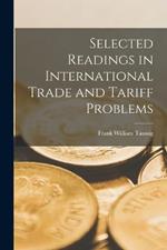 Selected Readings in International Trade and Tariff Problems