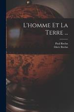 L'homme Et La Terre ...