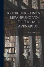 Kritik Der Reinen Erfahrung Von Dr. Richard Avenarius ...