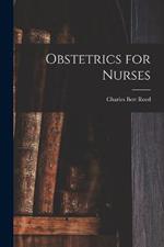 Obstetrics for Nurses