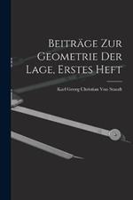 Beitrage zur Geometrie der Lage, Erstes Heft