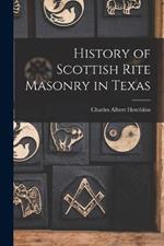 History of Scottish Rite Masonry in Texas