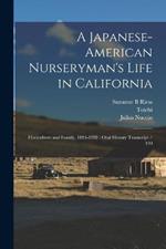 A Japanese-American Nurseryman's Life in California: Floriculture and Family, 1883-1992: Oral History Transcript / 199