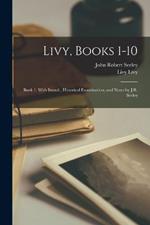 Livy, Books 1-10: Book 1. With Introd., Historical Examination, and Notes by J.R. Seeley