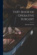 Text-book of Operative Surgery