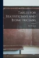 Tables for Statisticians and Biometricians