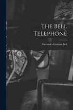 The Bell Telephone