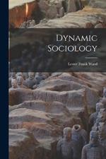 Dynamic Sociology