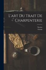 L'art du trait de charpenterie