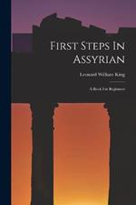 First Steps In Assyrian: A Book For Beginners