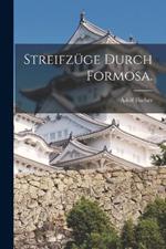 Streifzuge durch Formosa.