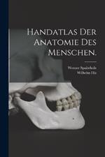 Handatlas der Anatomie des Menschen.