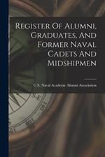 Register Of Alumni, Graduates, And Former Naval Cadets And Midshipmen