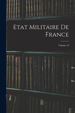Etat Militaire De France; Volume 18