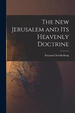 The New Jerusalem and its Heavenly Doctrine