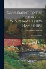 Supplement to the History of Windham in New Hampshire: A Scotch Settlement