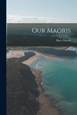 Our Maoris