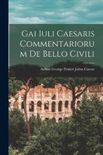 Gai Iuli Caesaris Commentariorum de Bello Civili