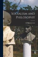 Socialism and Philosophy