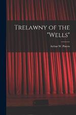 Trelawny of the Wells