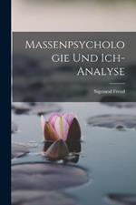 Massenpsychologie Und Ich-Analyse